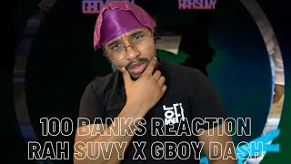 FIRST TIME HEARING RAPPERS FROM QUEENS NEW YORK  RAH SUVY FT GBOY DASH  100 BANKS REACTION [upl. by Mayeda32]