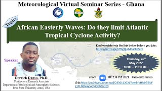 Webinar 009  African Easterly Waves Do they limit Atlantic Tropical Cyclone Activity [upl. by Esilanna]