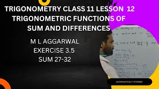 trigonometry class 11 m l aggarwal exercise 35 trigonometric functions of sum and differences [upl. by Anet366]