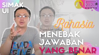 TIPS DAN TRIK MENEBAK JAWABAN YANG BENAR DI SIMAK UI [upl. by Marybella]