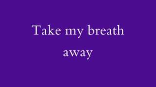 Berlin  Take My Breath Away lyrics [upl. by Specht]