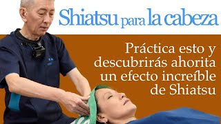 Shiatsu Namikoshi para la cabeza Dolor de la cabeza Insomnio Estrés y Relajación [upl. by Dee]