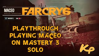 Far Cry 6  Completing Maceo Special Operations solo on Mastery 3 [upl. by Gusti882]