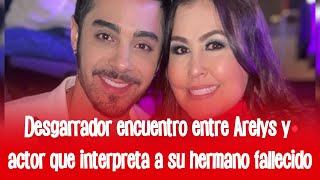 “Fue durísimo” Actor que interpreta a hermano fallecido de Arelys Henao sobre primer encuentro [upl. by Margherita]