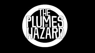 The Plumes of Hazard Trailer [upl. by Cherin78]