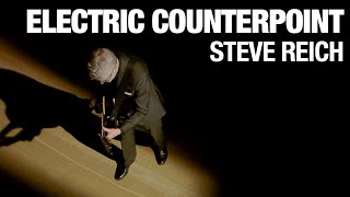 Electric Counterpoint  Steve Reich [upl. by Eem261]