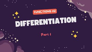 Differentiation Part 1  What is Differentiation First Principles  University Physics  Maths [upl. by Aela]