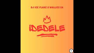 iDedele  Wallies SA and DJ Ice Flake  Gqom [upl. by Griffie644]