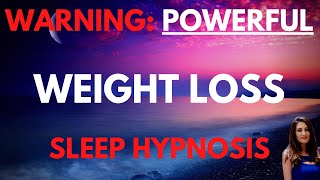 POWERFUL Sleep Hypnosis for Weight Loss Reprogram your mind for healthy behaviors [upl. by Haslett]