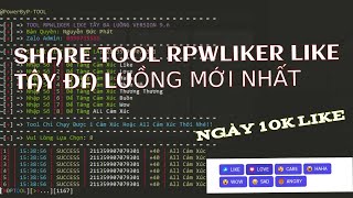 SHARE TOOL RPWLIKER LIKE TÂY ĐA LUỒNG MỚI NHẤT  NGUYEN DUC PHAT [upl. by Madelin516]