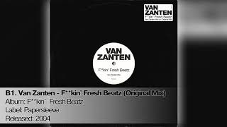 B1 Van Zanten  Fkin Fresh Beatz Original Mix [upl. by Neemsay913]