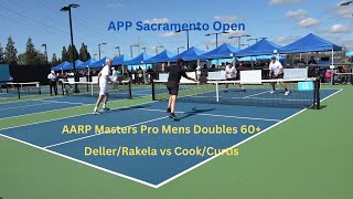 APP Sacramento Open AARP Masters Pro Mens Doubles DellerRakela vs CookCurtis [upl. by Vigor]