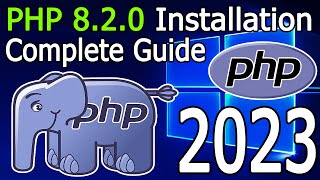 How to install PHP 820 on Windows 1011 2023 Update Run your first PHP Program  Complete guide [upl. by Eletnahs]