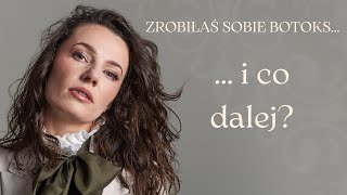 Zrobiłaś sobie botoks… i co dalej [upl. by Kimberlee528]