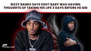 Bizzy Banks Says Edot Baby Was Having Thoughts Of Taking His Life 3 Days Before He Did P7 [upl. by Hebbe]