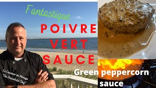 Sauce au Poivre Vert or Green Peppercorn Sauce  The Household Chef [upl. by Analram972]