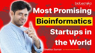 Most Promising Bioinformatics Startups in the World [upl. by Eicnahc298]