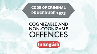 Cognizable and NonCognizable Offences in English  Criminal Procedure Code  Easy way [upl. by Hui]