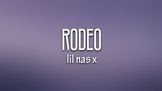 Lil Nas X  Rodeo Lyrics ft Nas [upl. by Annohsat886]