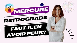 MERCURE RETROGRADE  FAUTIL EN AVOIR PEUR  😱 [upl. by Kohn]