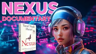 ⟪NEXUS⟫ Yuval Noah Harari  Documentary [upl. by Lias316]