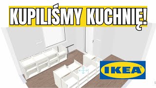 ILE KOSZTUJE KUCHNIA Z IKEA  Zamówiliśmy meble do kuchni [upl. by Stoneham]