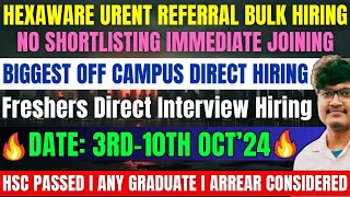 Hexaware Direct Urgent Referral Hiring  OFF Campus Drive 2025 2024 2023 2022 Batch Freshers Jobs [upl. by Retrac]