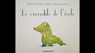 📚 Lecture  Le crocodile de lécole 🐊🏫🧒🏻 [upl. by Novahc]