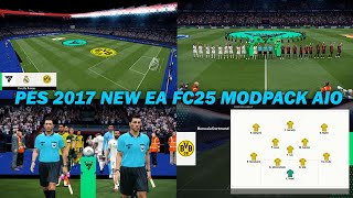 PES 2017 New EA FC25 Modpack AIO [upl. by Nnayllas962]