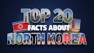 Top 20 Shocking Facts About North Korea [upl. by Okier]