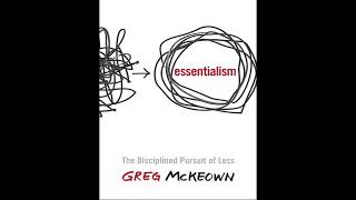 Essentialism by Greg McKeown 2011 [upl. by Dadinirt240]