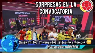 lista la convocatoria de colombia para las eliminatorias 😱 [upl. by Jannelle177]