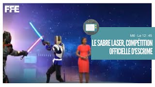 Le sabre laser devient compétition officielle descrime M6 1245 [upl. by Tevlev]