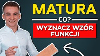 Wyznacz wzór funkcji JAK Matura w 7 dni [upl. by Adelice27]