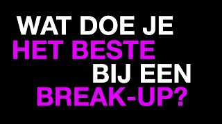 Wat doe je het beste bij een breakup  Weekly Question [upl. by Acacia518]