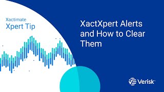 Xactimate Xpert Tip XactXpert Alerts and How to Clear Them [upl. by Rratsal51]