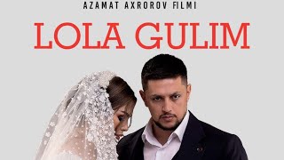 “LOLA GULIM” yangi o’zbek kino 23 dekabrdan yurtimiz kinoteatrlarida [upl. by Melville732]