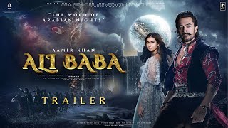 Ali Baba  Trailer  Amir Khan  Fatima Sana Shaikh  Anupam Kher  Vijay Krishna Acharya  Bhushan [upl. by Tiphanie]