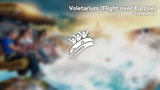 EuropaPark Voletarium Flight over Europe  Theme Park Music [upl. by Aenil]