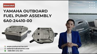 Top Quality Yamaha Outboard 6A02441000 Fuel Pump Assembly by Osaka Marine Industrial yamaha vlog [upl. by Strohbehn]