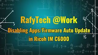 Disabling FirmwareApps Auto Update on Ricoh IM C6000 [upl. by Staal906]