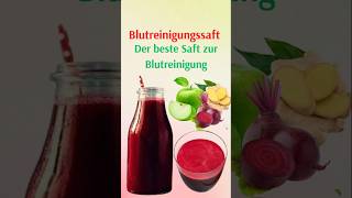 Der beste Saft zur Blutreinigung [upl. by Pete903]