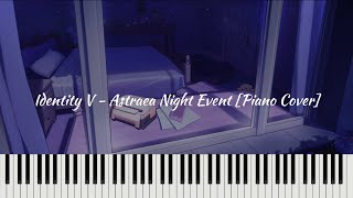 Identity V  Astraea Night Event Piano Cover [upl. by Arica]