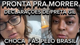 INFELIZMENTE ACONTECEU CANTORA PRETA GIL APÓS TRATAMENTO CONFESSAR ESTAR PREPARADA PRA MORTE [upl. by Krystle]