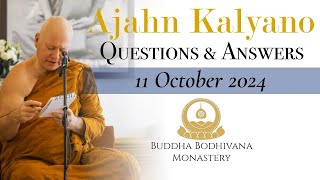 Dhamma Question amp Answer Session with Ajahn Kalyano 11 Oct 24 [upl. by Beore]