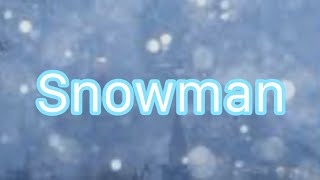 Snowmansped up version Sia Video by HITSMEDBplease don’t steal [upl. by Arraes]