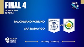 FINAL FINAL 4 BALONMANO PORRIÑO VS SAR RODAVIGO [upl. by Calli]