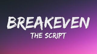 The Script  Breakeven Lyrics [upl. by Adnovay674]