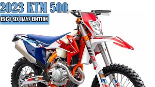 NEW 2023 KTM 500 EXC F SIX DAYS EDITION [upl. by Tymes]