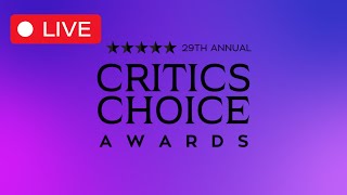 29th Critics Choice Awards 2024 Live [upl. by Einehpets85]